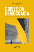 Cover-Bild zum Titel 'Crises da Democracia: O Papel do Congresso, dos Deputados e dos Partidos' von 'José Álvaro Moisés'