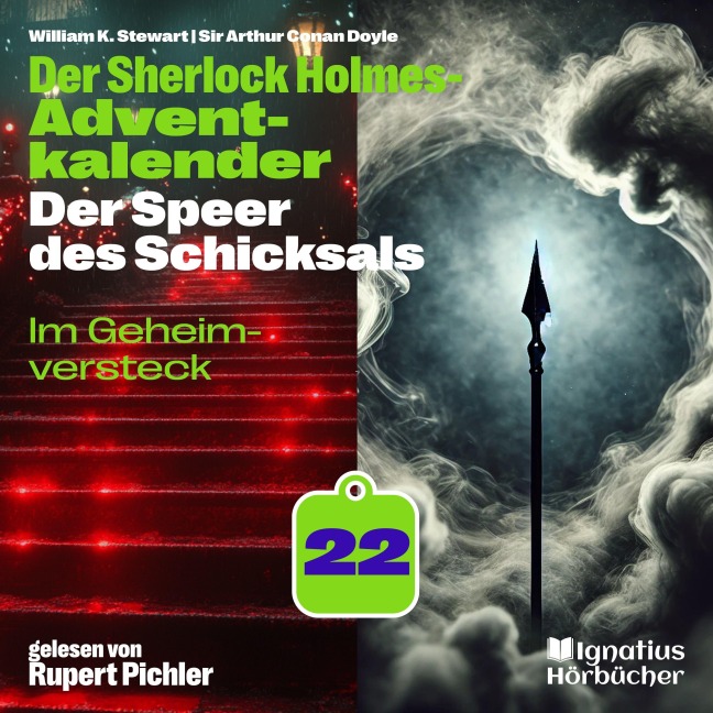 Im Geheimversteck (Der Sherlock Holmes-Adventkalender: Der Speer des Schicksals, Folge 22) - Arthur Conan Doyle, William K. Stewart