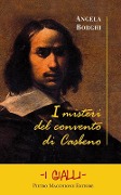 I misteri del convento di Casbeno - Angela Borghi