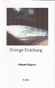 Cover-Bild zum Titel 'Strenge Erziehung' von 'Manuel Magiera'