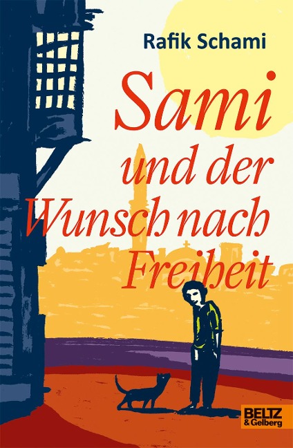 Sami und der Wunsch nach Freiheit - Rafik Schami