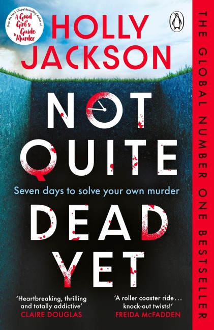 Not Quite Dead Yet - Holly Jackson