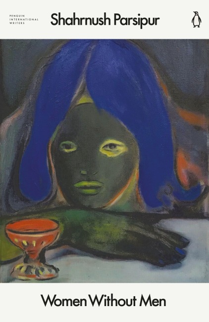 Women Without Men - Shahrnush Parsipur