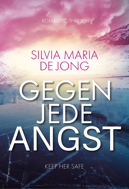 Gegen jede Angst - Silvia Maria de Jong