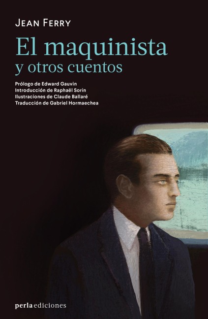 El maquinista y otros cuentos - Jean Ferry
