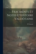 Cover-Bild zum Titel 'Fragments Et Notes D'Histoire Valdôtaine' von 'D. Noussan'