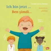 Cover-Bild zum Titel 'Ich bin jetzt ... (Deutsch-Türkisch)' von 'Constanze Von Kitzing'