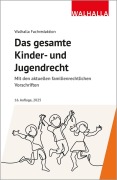 Das gesamte Kinder- und Jugendrecht. Ausgabe 2025 - Walhalla Fachredaktion