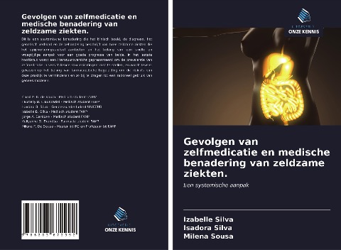 Gevolgen van zelfmedicatie en medische benadering van zeldzame ziekten. - Izabelle Silva, Isadora Silva, Milena Sousa