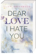 Easton High 1: Dear Love I Hate You - Eliah Greenwood