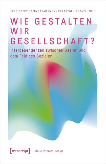 Wie gestalten wir Gesellschaft? - 