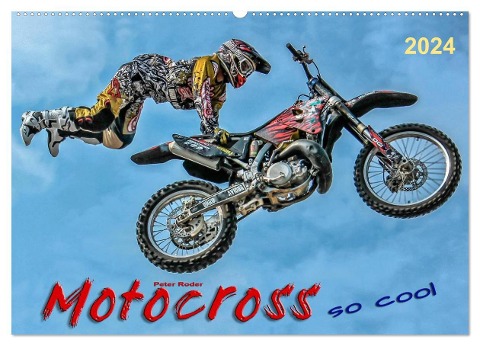 Motocross - so cool (Wandkalender 2024 DIN A2 quer), CALVENDO Monatskalender - Peter Roder