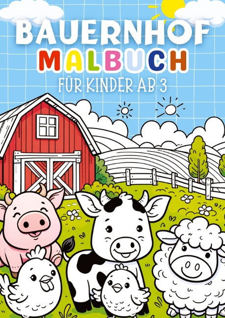 Bauernhof Malbuch für Kinder ab 3 Jahre ¿ Kinderbuch - Kindery Verlag