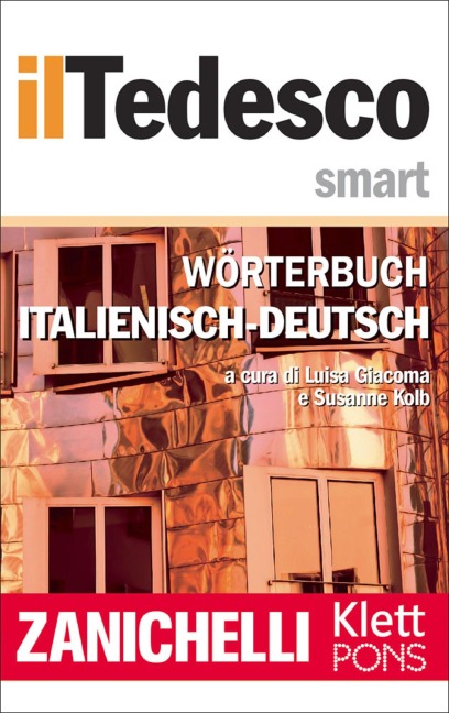 Zanichelli il Tedesco Smart Wörterbuch Italienisch-Deutsch / Dizionario Italiano-Tedesco - Zanichelli editore