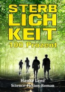 Cover-Bild zum Titel 'Sterblichkeit: 100 Prozent' von 'Hauke Lenz'