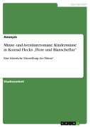 Cover-Bild zum Titel 'Minne- und Aventiureromane. Kinderminne in Konrad Flecks "Flore und Blanscheflur"' von ''