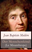 Cover-Bild zum Titel 'Der Menschenfeind (Le Misanthrope)' von 'Jean Baptiste Molière'