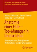 Cover-Bild zum Titel 'Anatomie einer Elite - Top-Manager in Deutschland' von 'Markus Pohlmann, Renate Liebold, Stefan Bär, Gert Schmidt'