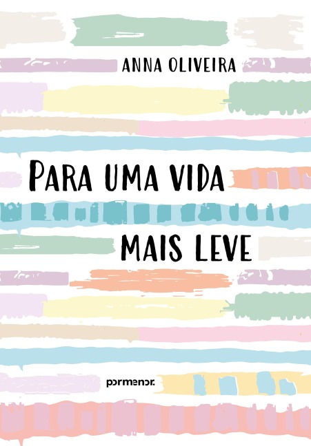 Para uma vida mais leve - Anna Oliveira