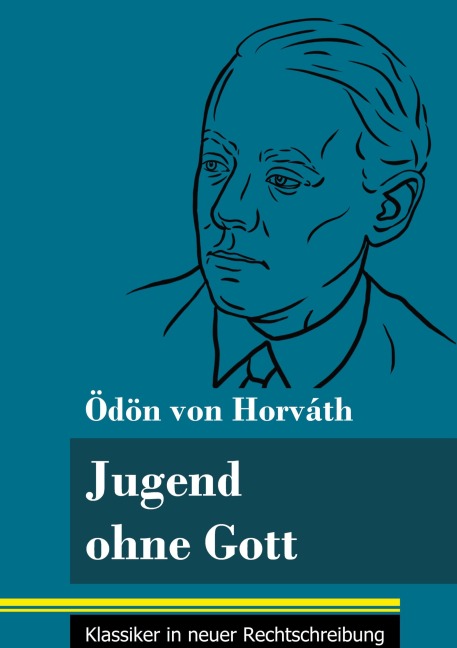 Jugend ohne Gott - Ödön Von Horváth