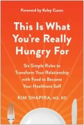 Cover-Bild zum Titel 'This Is What You're Really Hungry For' von 'Kim Shapira'