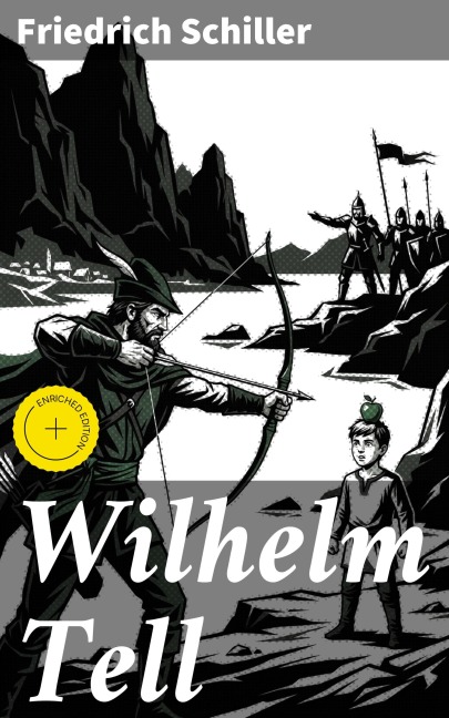 Wilhelm Tell - Friedrich Schiller
