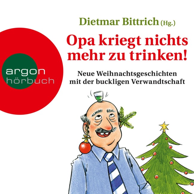 Opa kriegt nichts mehr zu trinken! - Dietmar Bittrich