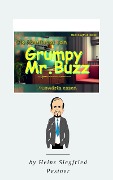 Die Abenteuer von Grumpy Mr. Buzz - Auswärts essen (Die Abenteuer des Grumpy Mr. Buzz, #1) - Heinz Siegfried Pestner