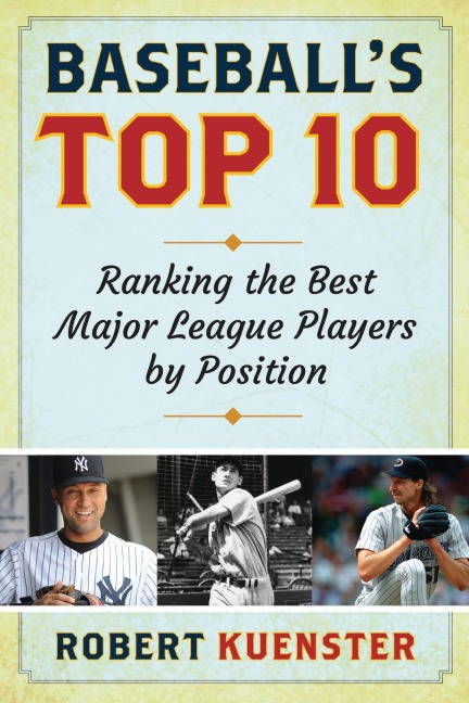 Baseball's Top 10 - Robert Kuenster