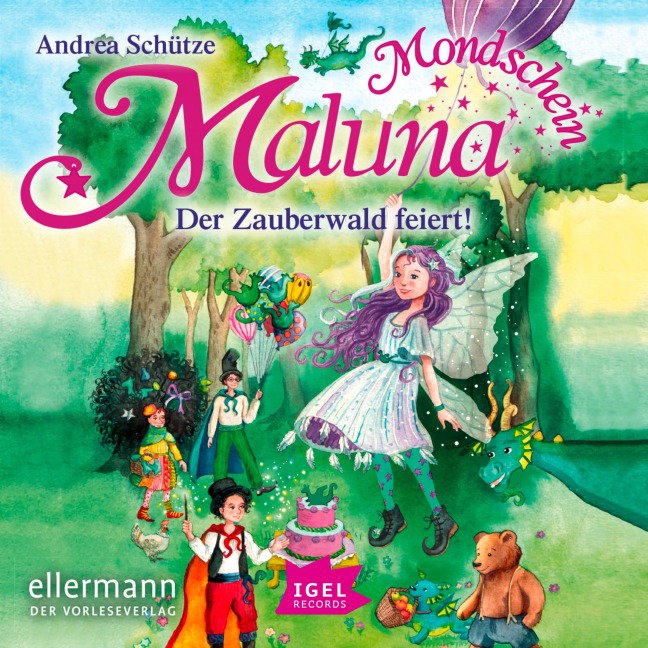 Maluna Mondschein. Der Zauberwald feiert - Andrea Schütze