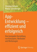Cover-Bild zum Titel 'App-Entwicklung - effizient und erfolgreich' von 'Marius Schönberger, Christian Aichele'