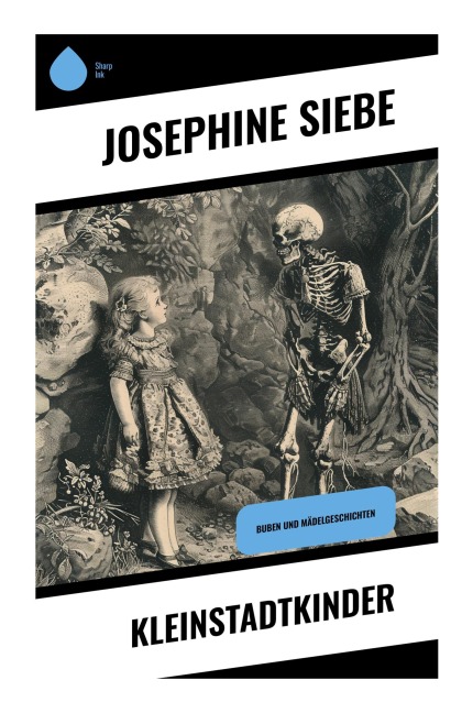 Kleinstadtkinder - Josephine Siebe