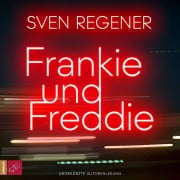 Cover-Bild zum Titel 'Frankie und Freddie' von 'Sven Regener'