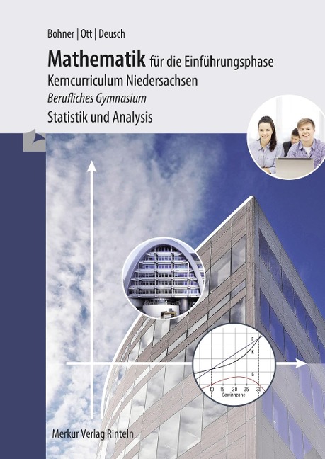 Mathematik für die Einführungsphase - Kerncurriculum Niedersachsen - Roland Ott, Ronald Deusch, Kurt Bohner