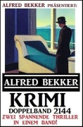 Cover-Bild zum Titel 'Krimi Doppelband 2144' von 'Alfred Bekker'