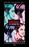 Cover-Bild zum Titel 'Mord ist ihr Metier' von 'Myriane Angelowski, Fritzi Baral, Kerstin Lange, Cornelia Ehses, Christiane Antons'