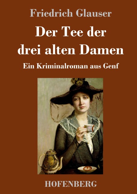 Der Tee der drei alten Damen - Friedrich Glauser