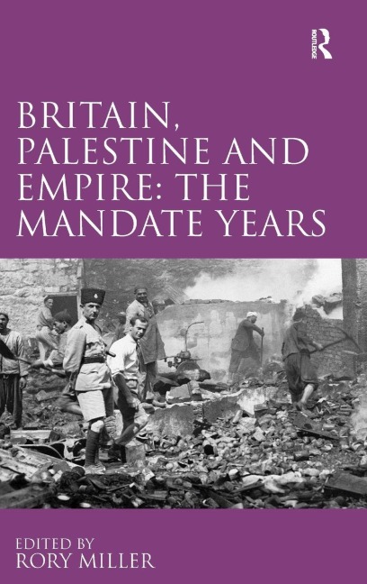 Britain, Palestine and Empire - 