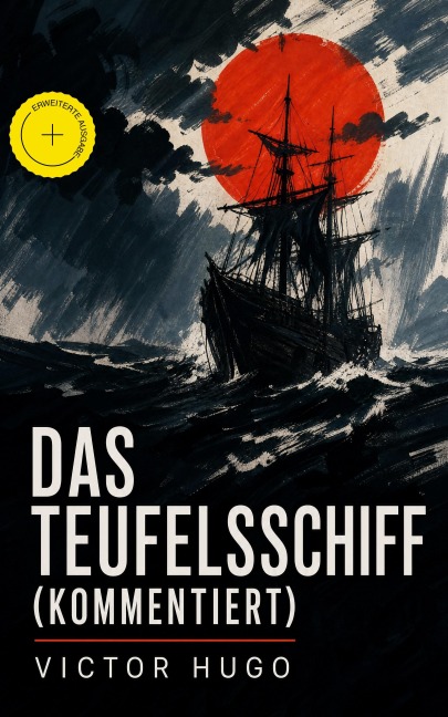 Das Teufelsschiff (Kommentiert) - Victor Hugo