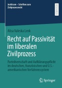 Cover-Bild zum Titel 'Recht auf Passivität im liberalen Zivilprozess' von 'Alisa Valeska Lenk'