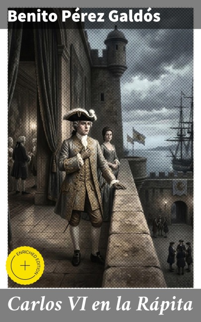 Carlos VI en la Rápita - Benito Pérez Galdós
