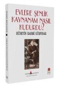 Cover-Bild zum Titel 'Evlere Senlik Kaynanam Nasil Kudurdu' von 'Hüseyin Rahmi Gürpinar'