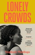 Cover-Bild zum Titel 'Lonely Crowds' von 'Stephanie Wambugu'