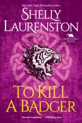 Cover-Bild zum Titel 'To Kill a Badger' von 'Shelly Laurenston'