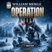 Cover-Bild zum Titel 'OPERATION YUKON (S-Squad 11)' von 'William Meikle'