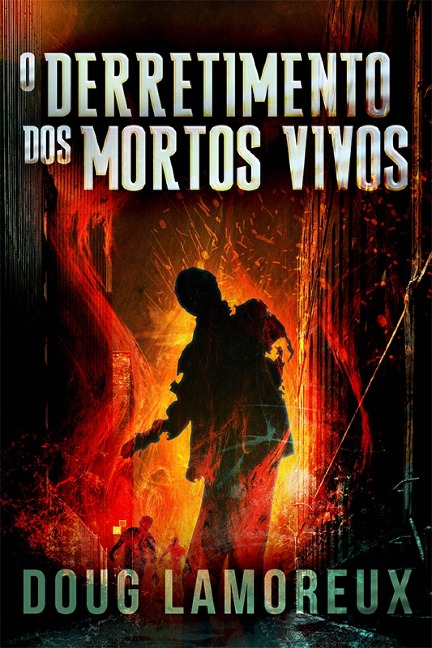 O Derretimento dos Mortos Vivos - Doug Lamoreux