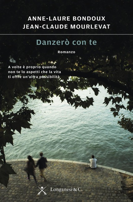 Danzerò con te - Anne-Laure Bondoux, Jean-Claude Mourlevat