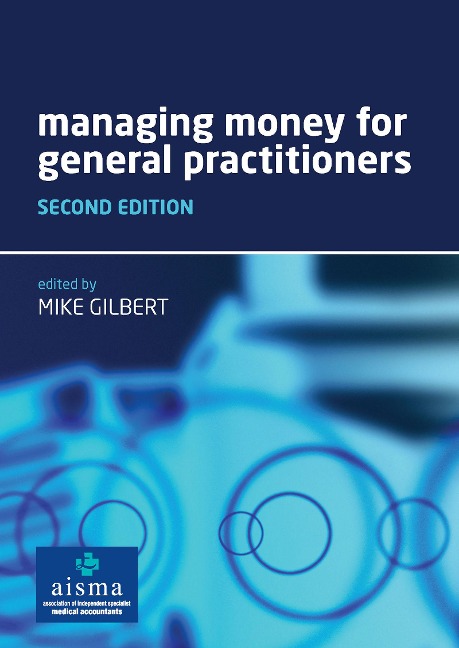 Managing Money for General Practitioners, Second Edition - Mike Gilbert