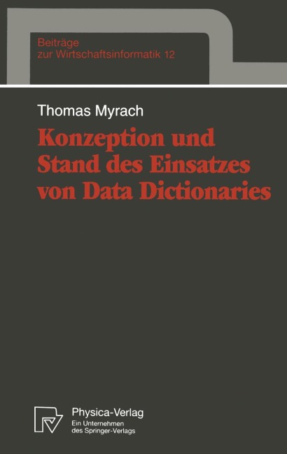 Konzeption und Stand des Einsatzes von Data Dictionaries - Thomas Myrach