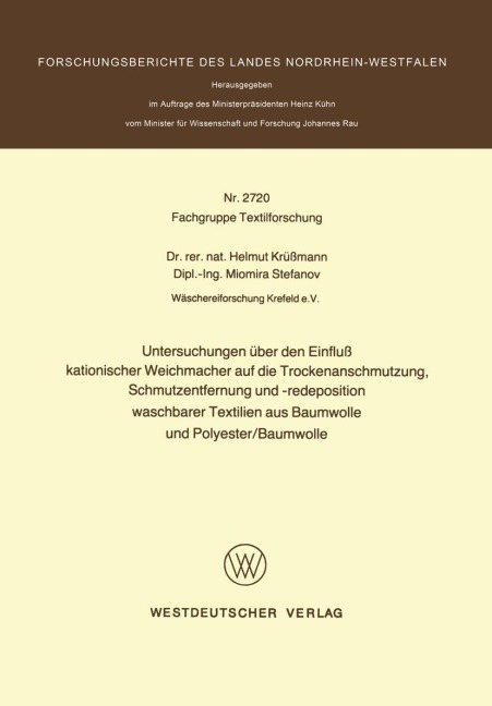 Untersuchungen über den Einfluß kationischer Weichmacher auf die Trockenanschmutzung, Schmutzentfernung und -redeposition waschbarer Textilien aus Baumwolle und Polyester/Baumwolle - Helmut Krüßmann